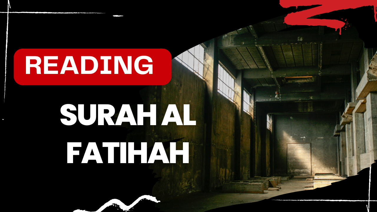 reading of the Al-Fatihah letter