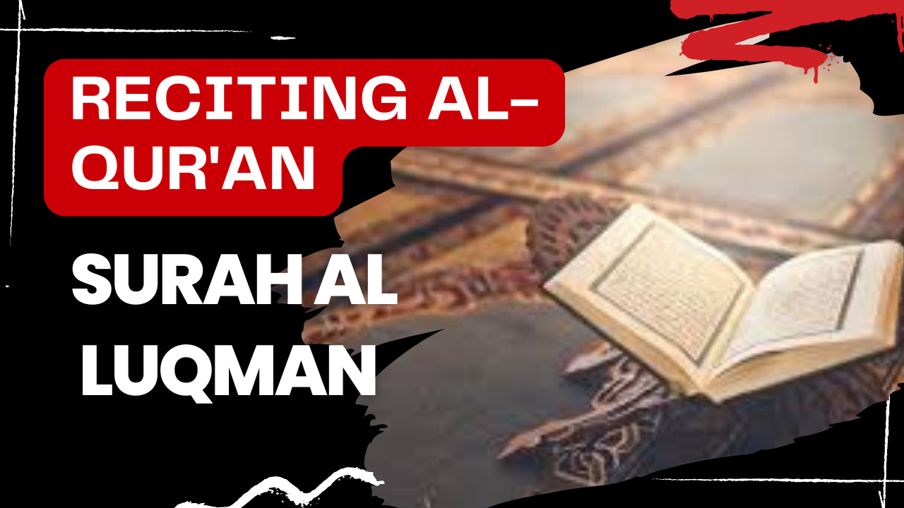 reciting alquran (surahluqman)